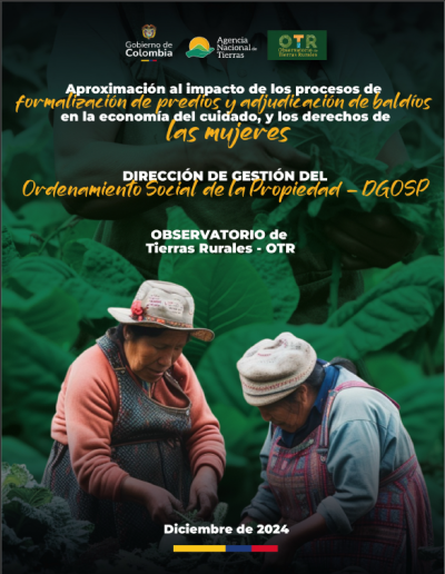 Esta imagen muestra la portada del documento de aproximación a los impactos de la formalización y la adjudicación en la economía del cuidado